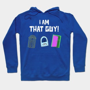 That Guy Hoodie